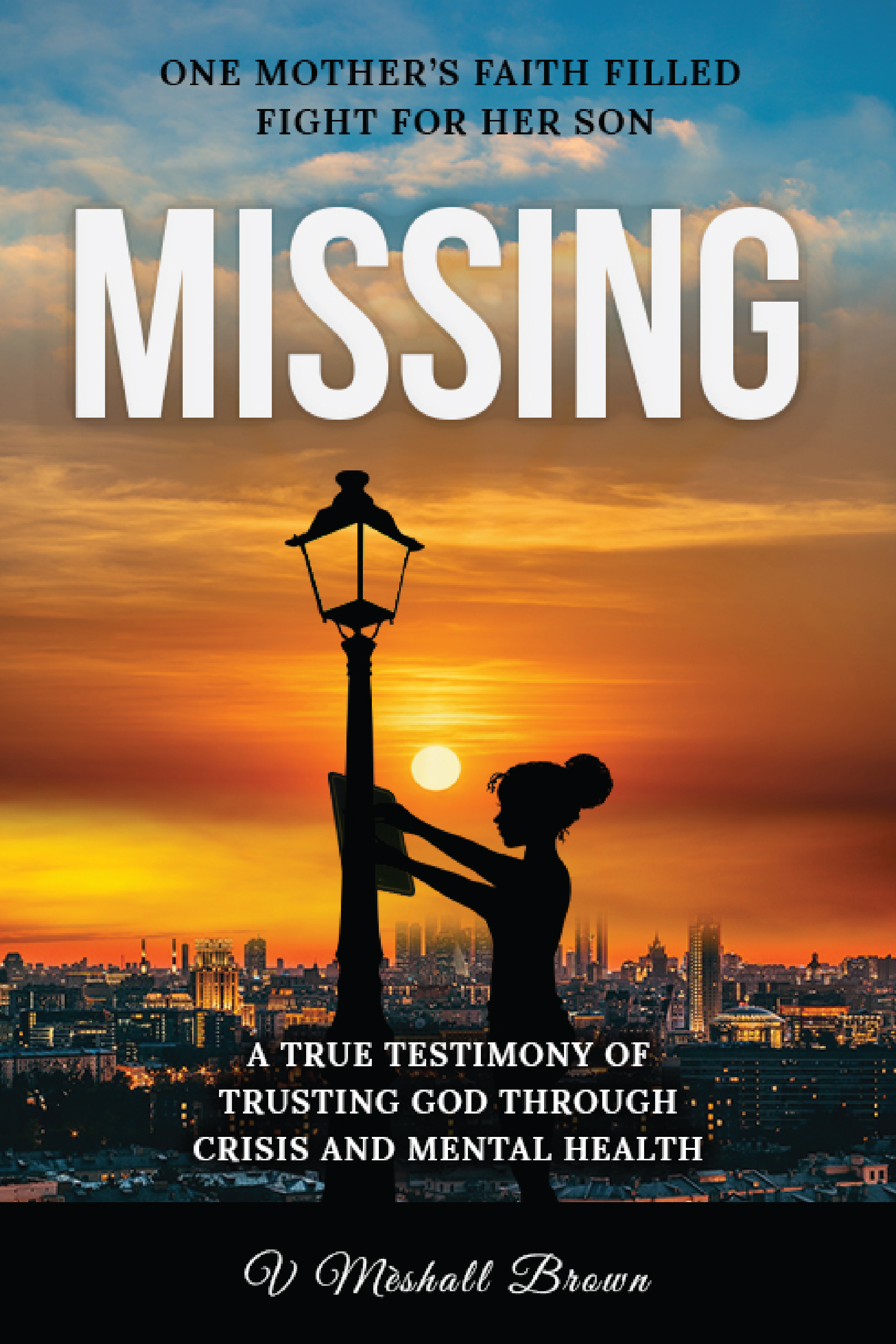 MISSING — One Mother's Faith-Filled Fight for Her Son